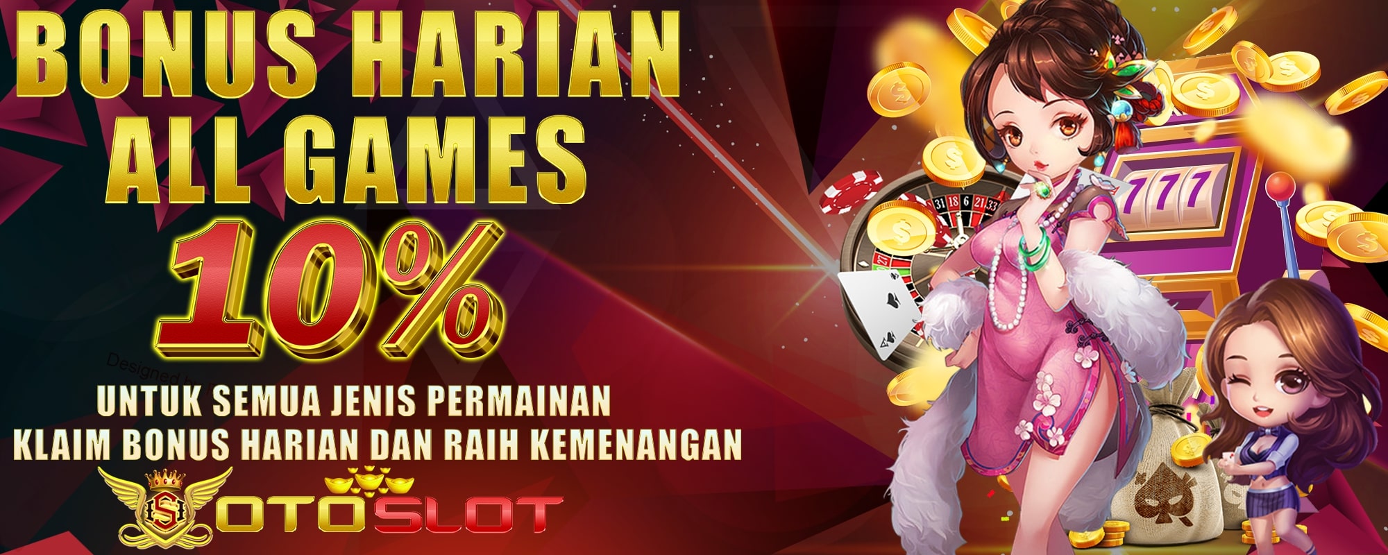 OTOSLOT - Bonus Harian 10% Khusus Slot